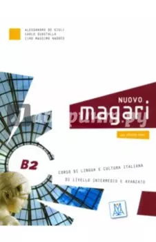 NUOVO. Magari B2. Corso di lingua e cultura italiana (libro + CD audio)