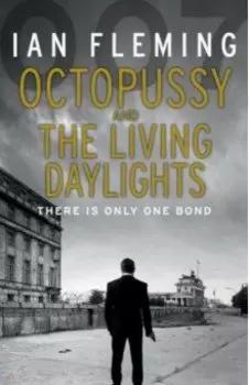 Octopussy & The Living Daylights