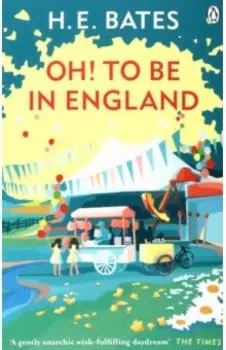 Oh! to be in England