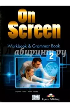 On Screen 2. Workbook &amp; Grammar Book (International)