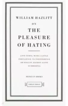 On the Pleasure of Hating