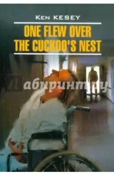 One flew over the cuckoo`s nest