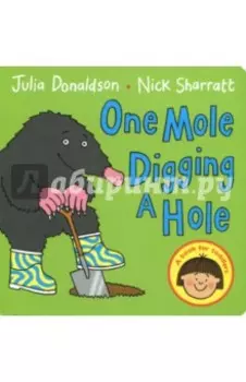 One Mole Digging a Hole (board book)