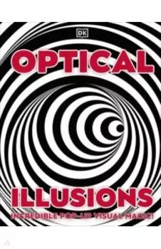Optical Illusions. Incredible Pop-Up Visual Magic!
