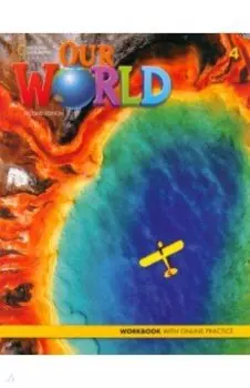 Our World. 2nd Edition. Level 4. Workbook with Online Practice