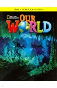 Our World 5. Workbook with Audio CD