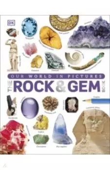 Our World in Pictures. The Rock and Gem Book
