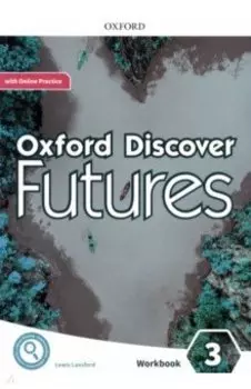 Oxford Discover Futures. Level 3. Workbook with Online Practice