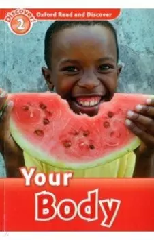 Oxford Read and Discover. Level 2. Your Body