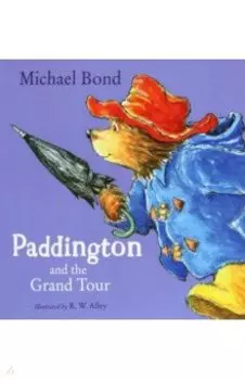 Paddington and the Grand Tour