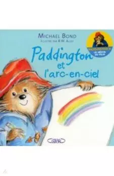 Paddington et l'arc-en-ciel