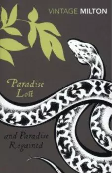 Paradise Lost and Paradise Regained