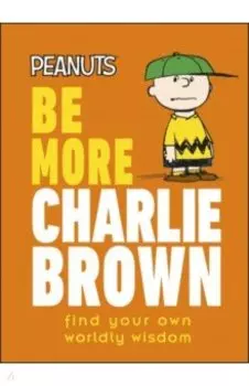 Peanuts Be More Charlie Brown
