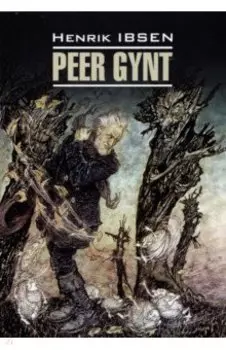 Peer Gynt. Et dukkehjem. Vildanden