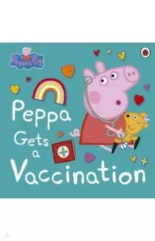 Peppa Gets a Vaccination