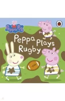 Peppa Plays Rugby