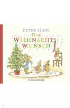Peter Hase Der Weihnachtswunsch