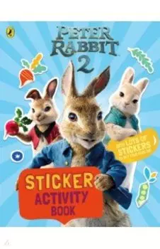Peter Rabbit. Movie 2. Sticker Activity Book