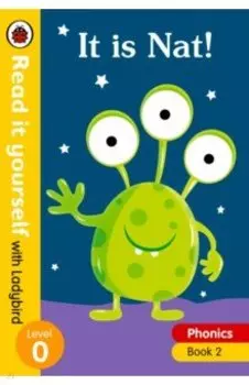 Phonics 2: It is Nat!