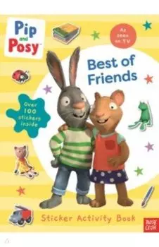 Pip and Posy. Best of Friends. Sticker Activity Book