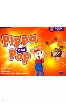 Pippa and Pop. Level 2. Activity Book