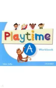 Playtime. Level A. Workbook