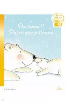 Pourquoi? Parce que je t'aime