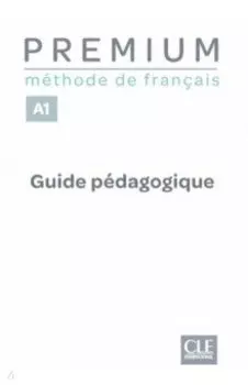 Premium. Niveau A1. Guide pdagogique