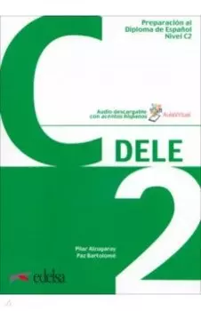 Preparacion al DELE C2. Libro del alumno
