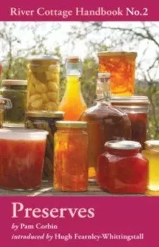 Preserves. River Cottage Handbook No.2