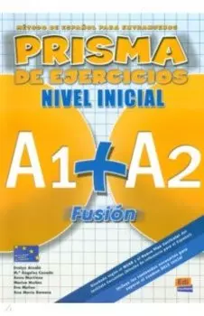 Prisma Fusin A1+ A2. Libro de ejercicios