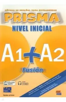 Prisma Fusion A1+ A2. Libro del alumno