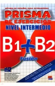 Prisma Fusin B1 + B2. Libro de ejercicios