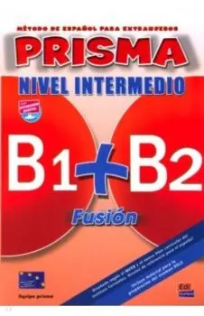 Prisma Fusin B1+ B2. Libro del alumno (+CD)