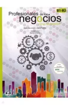 Profesionales de los negocios. Curso de espanol. B1-B2