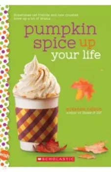 Pumpkin Spice Up Your Life