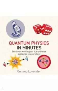 Quantum Physics in Minutes