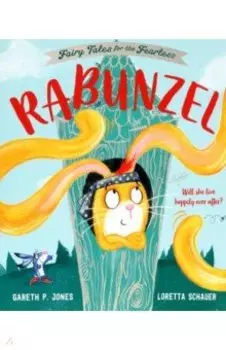 Rabunzel. Fairy Tales for the Fearless