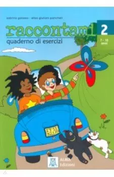 Raccontami 2. Quaderno di esercizi