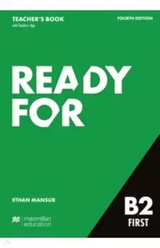 Ready for B2 First. 4th Edition. Teacher's Book with Teacher's App