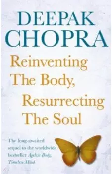 Reinventing the Body, Resurrecting The Soul
