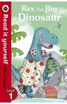 Rex the Big Dinosaur