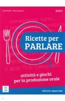 Ricette per parlare. Edizione aggiornata