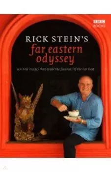 Rick Stein's Far Eastern Odyssey