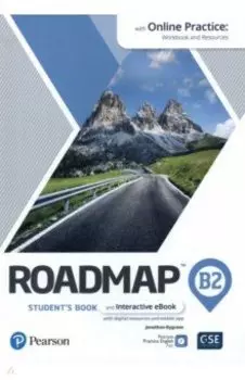 Roadmap. B2. Student's Book and Interactive eBook with Online Practice, Digital Resources and App