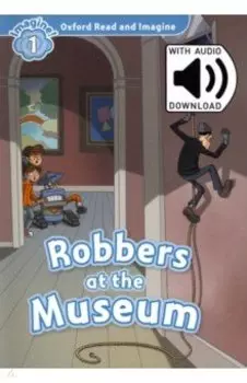 Robbers at the Museum. Level 1 + MP3 Audio Pack