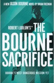 Robert Ludlum's the Bourne Sacrifice