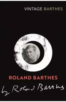 Roland Barthes by Roland Barthes