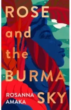 Rose and the Burma Sky