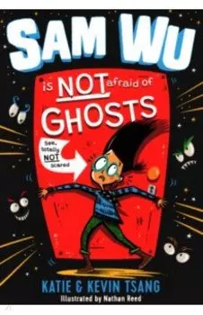 Sam Wu is Not Afraid of Ghosts!